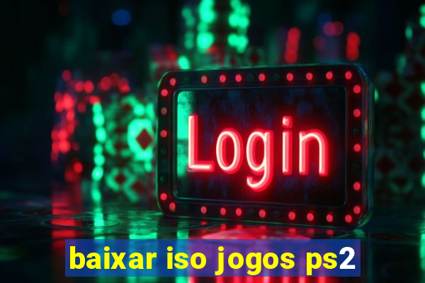 baixar iso jogos ps2